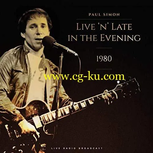 Paul Simon – Live ‘N’ Late In The Evening 1980 (Live) (2019) FLAC的图片1