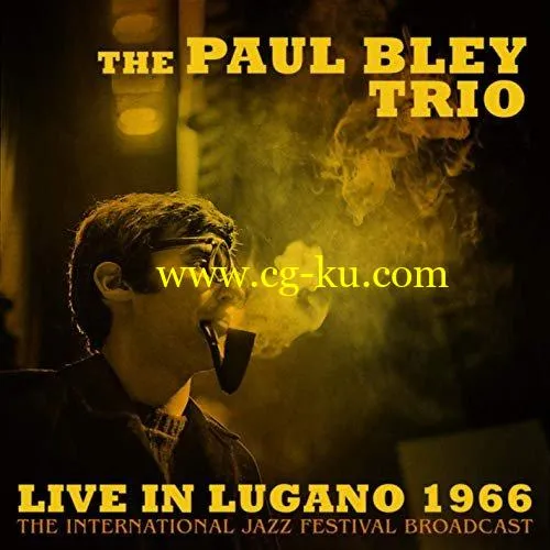 Paul Bley – Live in Lugano 1966 (Live 1966) (2019) FLAC的图片1