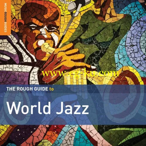 VA – Rough Guide to World Jazz (2019) FLAC的图片1