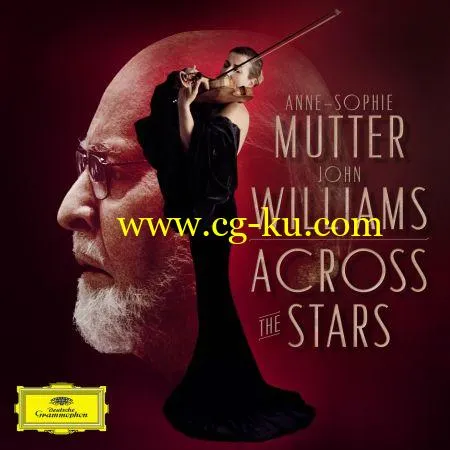 Anne-Sophie Mutter & John Williams – Across The Stars (2019) FLAC的图片1