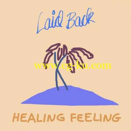 Laid Back – Healing Feeling – 2019 FLAC的图片1