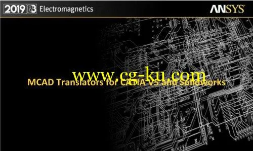 ANSYS Electronics MCAD Translators 2019 R3 x64的图片1