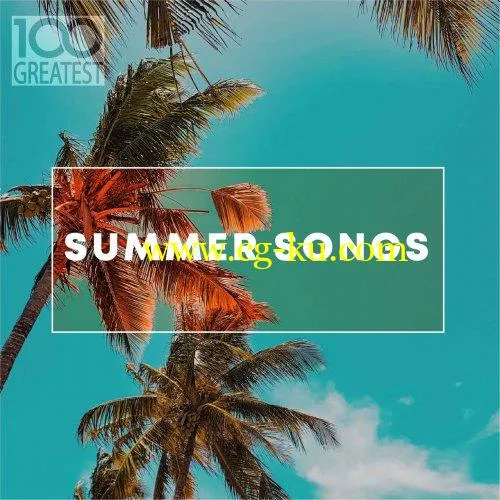 VA – 100 Greatest Summer Songs (2019) FLAC的图片1