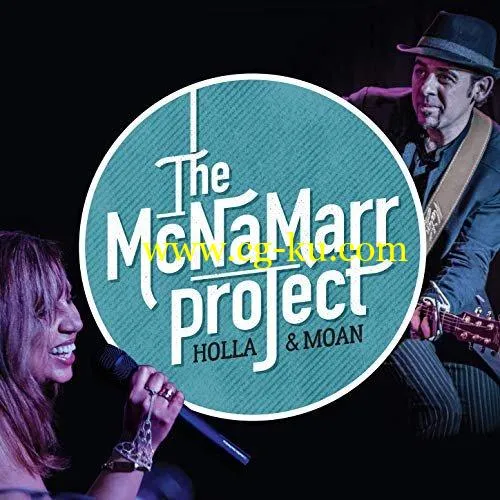 The McNaMarr Project – Holla and Moan (2019) FLAC的图片1