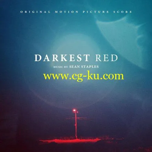 Sean Staples – Darkest Red (Original Motion Picture Score) (2019) FLAC的图片1