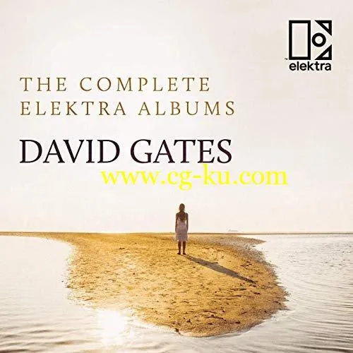 David Gates – The Complete Elektra Albums (2019) FLAC的图片1