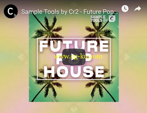 Sample Tools by Cr2 – Future Pop House Wav / Midi的图片1