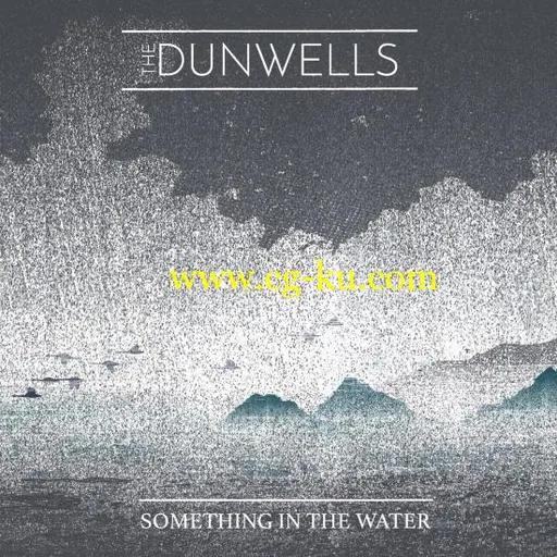 The Dunwells – Something in the Water (2019) Flac的图片1