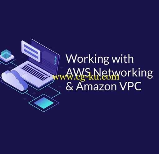 Working with AWS Networking & Amazon VPC的图片1