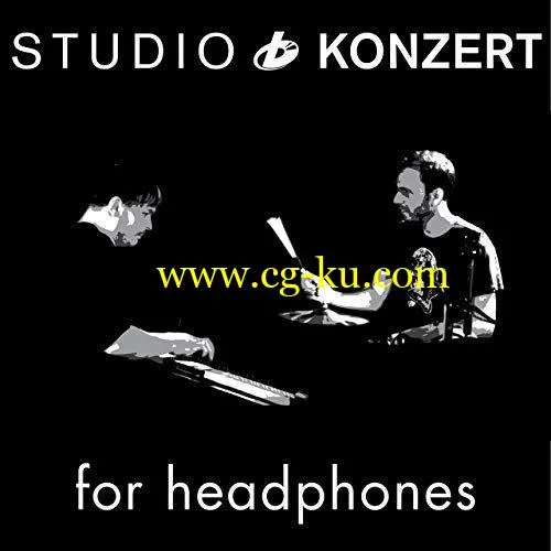 Chris Gall & Bernhard Schimpelsberger – Studio Konzert for Headphones (2019) FLAC的图片1