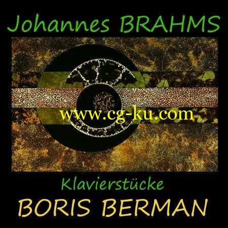 Boris Berman – Brahms: Klavierstcke (2019) FLAC的图片1