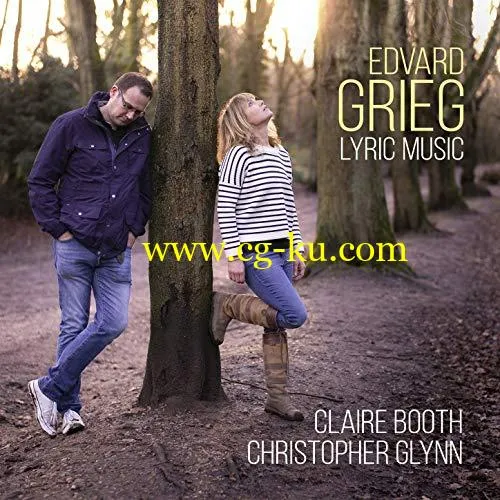 Claire Booth – Edvard Grieg Lyric Music (2019) FLAC的图片1