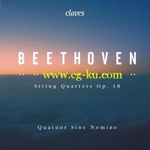 Quatuor Sine Nomine – Beethoven: String Quartets, Op. 18 (2019) FLAC的图片1