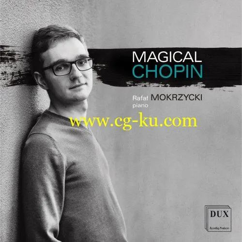 Rafa Mokrzycki – Magical Chopin (2019) Flac的图片1