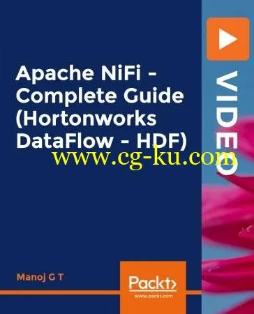 Apache NiFi – A Complete Guide (Hortonworks DataFlow – HDF)的图片2