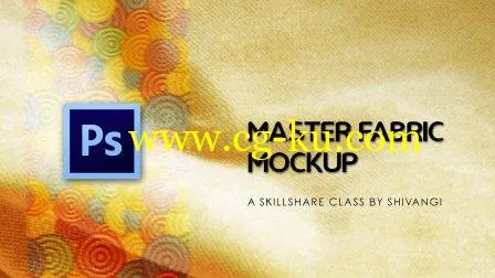 Mastering Fabric Mockup : Photoshop 101的图片1