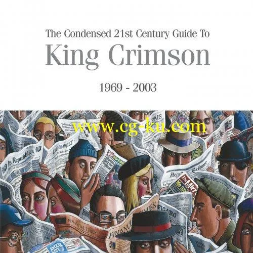 King Crimson – The Condensed 21st Century Guide To King Crimson (1969 – 2003) (2019) Flac的图片1