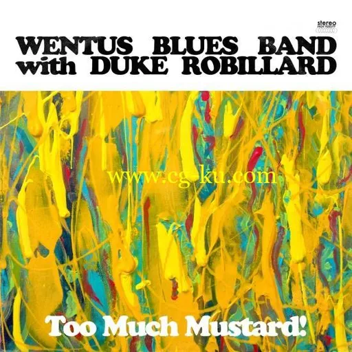 Wentus Blues Band – Too Much Mustard (2019) Flac的图片1