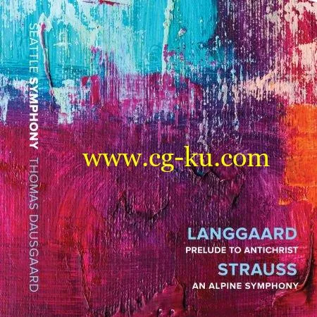 Seattle Symphony Orchestra & Thomas Dausgaard – Langgaard: Prelude to “Antichrist” – R. Strauss: An Alpine Symphony (2019) FLAC的图片1