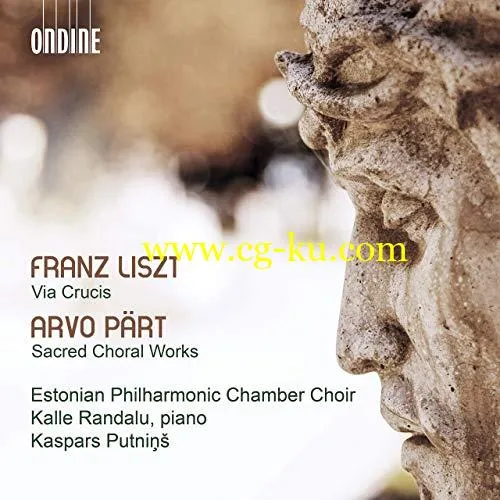 Estonian Philharmonic Chamber Choir – Liszt- Via crucis, S. 53 – Prt- Sacred Choral Works (2019) Flac的图片1