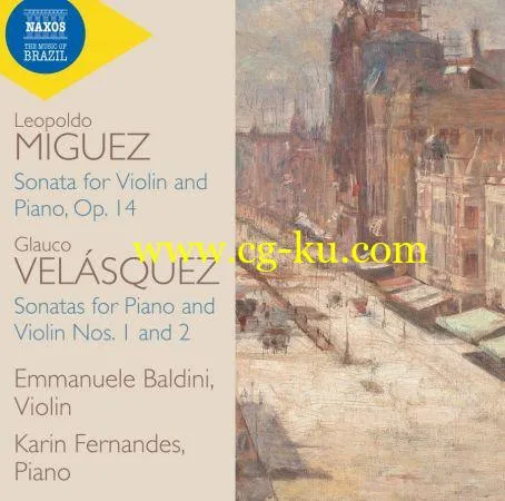 Emmanuele Baldini & Karin Fernandes – Velásquez & Miguez: Violin Sonatas (2019) FLAC的图片1