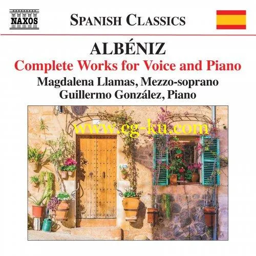 Guillermo González and Magdalena Llamas – Albéniz: Complete Works for Voice & Piano (2019) Flac的图片1