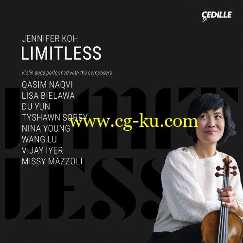 Qasim Naqvi, Lisa Bielawa, Du Yun, Jennifer Koh – Limitless (2019) Flac的图片1