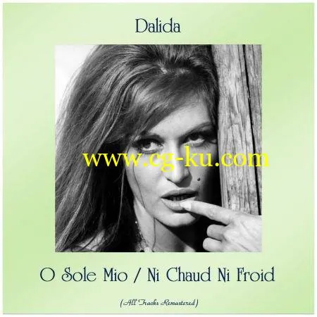 Dalida – O Sole Mio / Ni Chaud Ni Froid (Remastered 2019) (2019) Flac的图片1