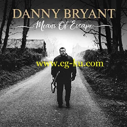 Danny Bryant – Means of Escape (2019) Flac的图片1