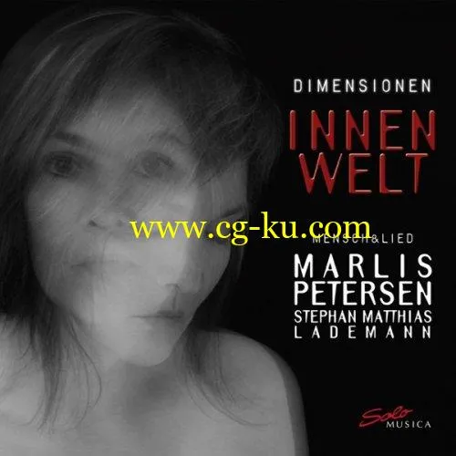 Marlis Petersen & Stephan Matthias Lademann – Dimensionen – Innenwelt (2019) Flac的图片1