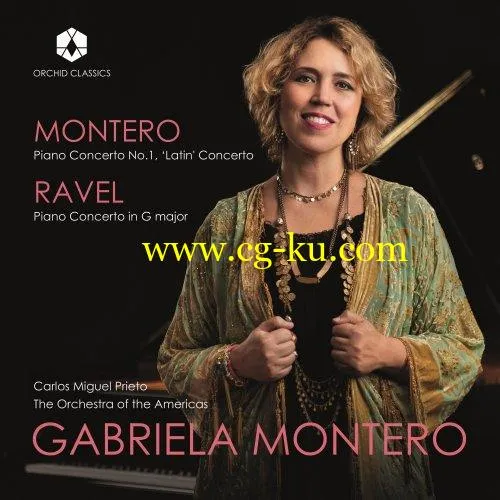 Carlos Miguel Prieto, The Orchestra of the Americas, Gabriela Montero – Piano Concerto No. 1 Latin – Ravel: in G Major, M. 83 FLAC的图片1