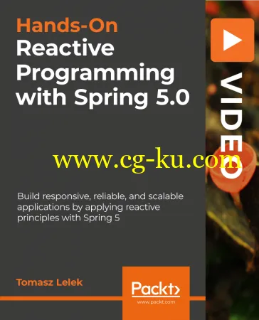 Hands-On Reactive Programming with Spring 5.0的图片1