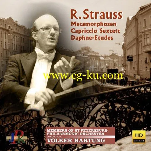 St. Petersburg Philharmonic Orchestra & Volker Hartung – R. Strauss: Metamorphosen, String Sextet & Daphne-Etude (2019) FLAC的图片1