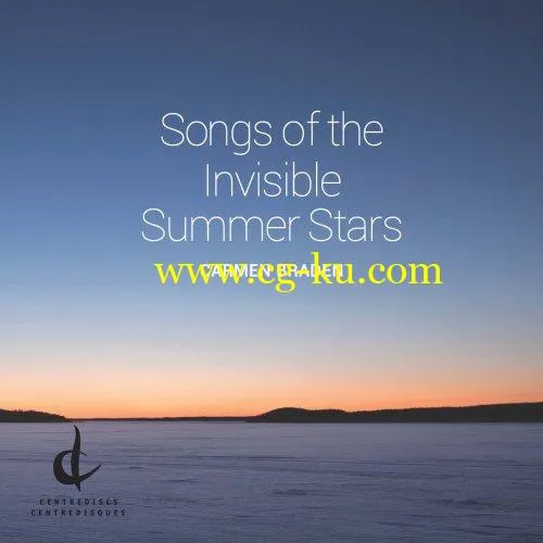 Carmen Braden – Songs of the Invisible Summer Stars (2019) FLAC的图片1