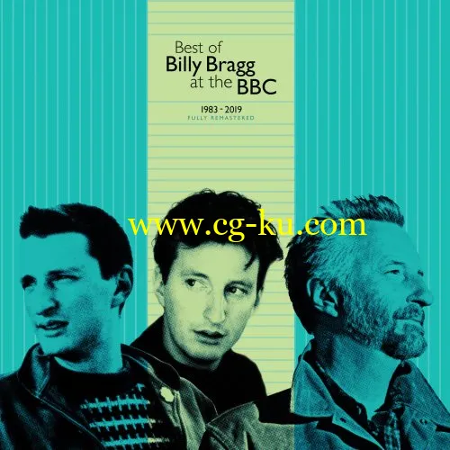 Billy Bragg – Best of Billy Bragg at the BBC 1983 – 2019 (2019) FLAC的图片1