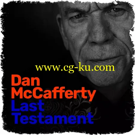 Dan McCafferty (ex-Nazareth) – Last Testament (2019) FLAC的图片1