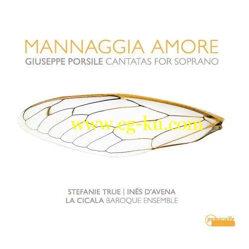 Inês d’Avena & Stefanie True – Mannaggia Amore – Giuseppe Porsile: Cantatas for Soprano (2019) FLAC的图片1