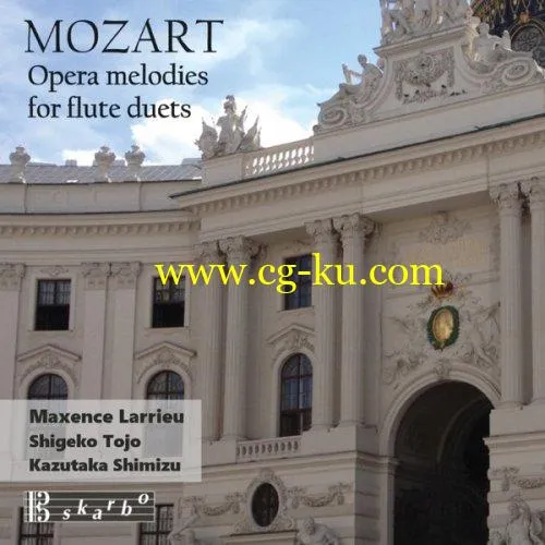 Maxence Larrieu, Shigeko Tojo, Kazutaka Shimizu – Mozart: Opera Excerpts (Arr. for Flute Duo) (2019) FLAC的图片1