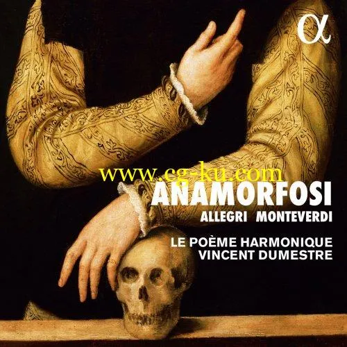 Le Poème Harmonique, Vincent Dumestre – Allegri & Monteverdi: Anamorfosi (2019) FLAC的图片1