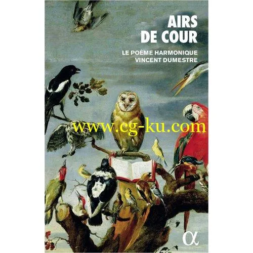 Vincent Dumestre, Le Pome Harmonique – Airs de Cour (2019) FLAC的图片1