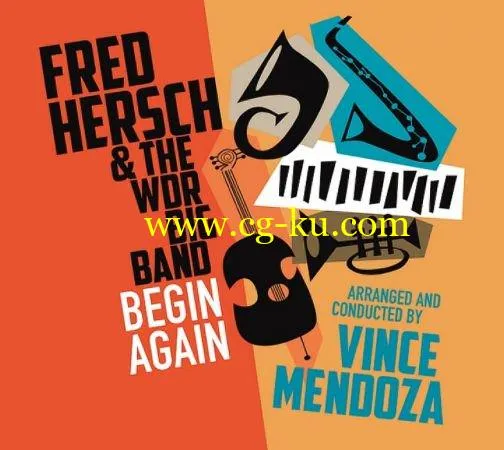 Fred Hersch, Vince Mendoza & The WDR Big Band – Begin Again (2019) FLAC的图片1