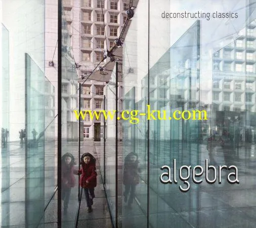 Algebra – Deconstructing Classics (2019) FLAC的图片1