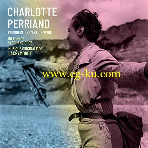 lacrymoboy – Charlotte Perriand, pionnire de l’art de vivre (2019) FLAC的图片1