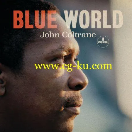 John Coltrane – Blue World (2019) FLAC的图片1