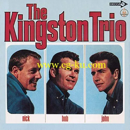 The Kingston Trio – Nick – Bob – John (Expanded Edition) (2019) FLAC的图片1