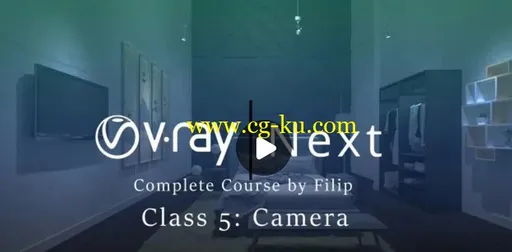 Vray Next Class 5 : Camera的图片2