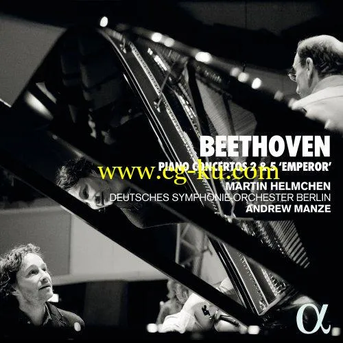 Martin Helmchen, Deutsches Symphonie-Orchester Berlin, Andrew Manze – Beethoven: Piano Concertos 2 5 Emperor (2019) FLAC的图片1