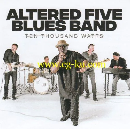 Altered Five Blues Band – Ten Thousand Watts (2019) FLAC的图片1