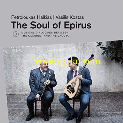 Petroloukas Halkias & Vasilis Kostas – The Soul of Epirus (2019) Flac的图片1