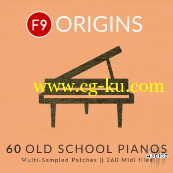 F9 Origins – 60 Old School Pianos KONTAKT的图片1